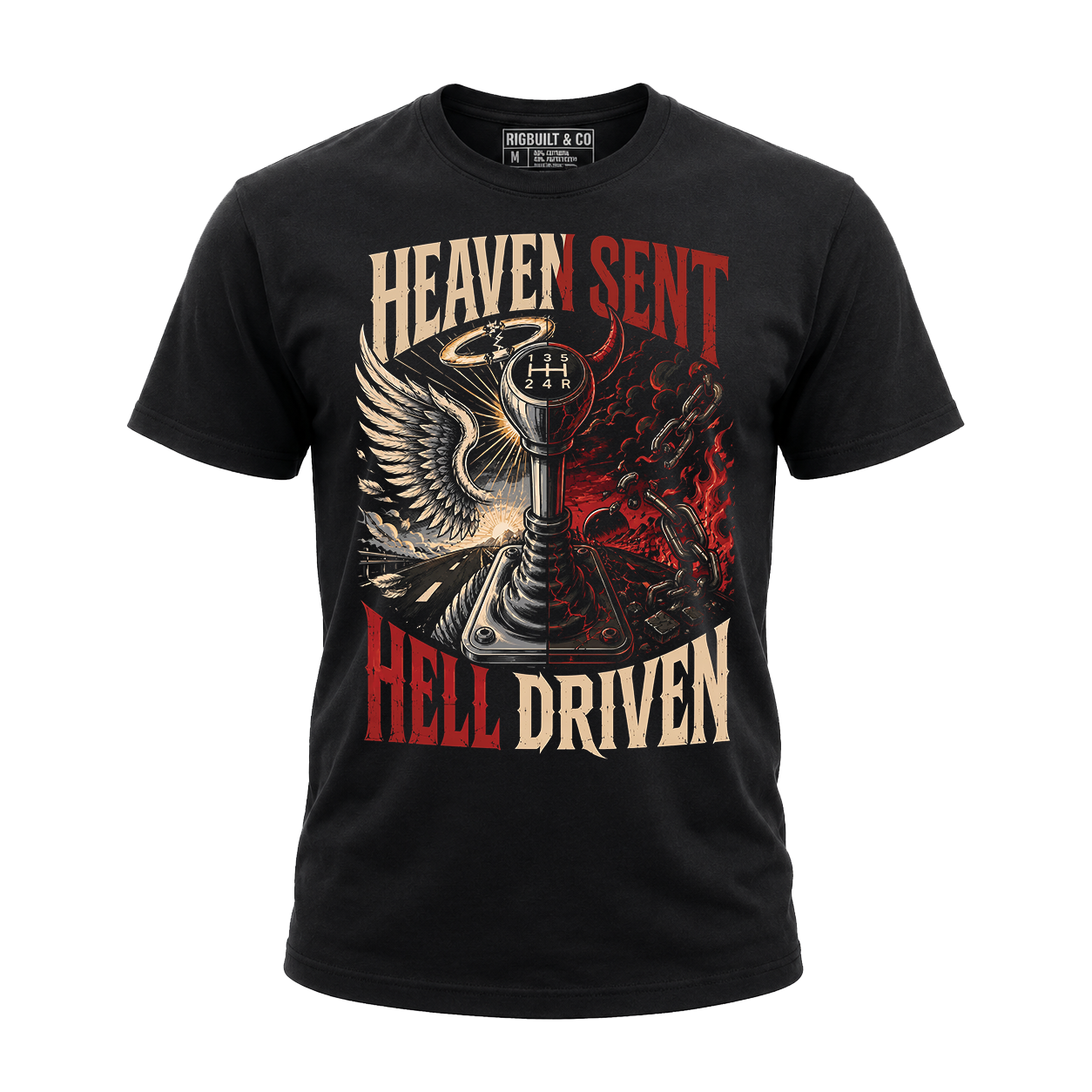 Heaven Sent Hell Driven - Tee Front