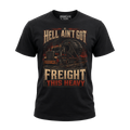Hell Ain’t Got Freight This Heavy - Tee Front