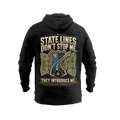 State Lines Don’t Stop Me – Hoodie