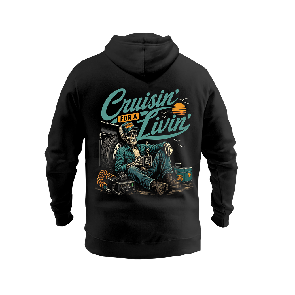 Cruisin’ For A Livin’ – Hoodie