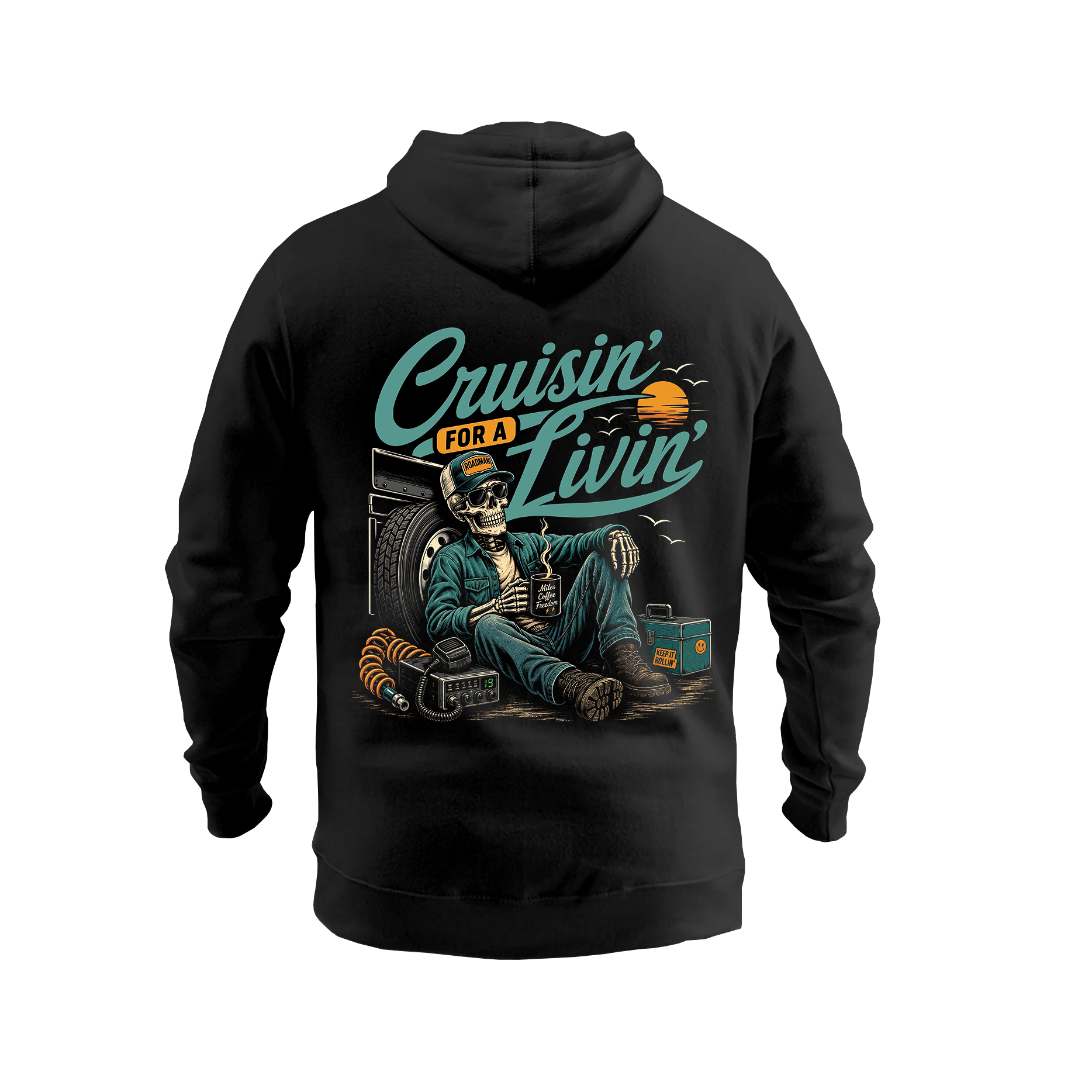 Cruisin’ For A Livin’ – Hoodie