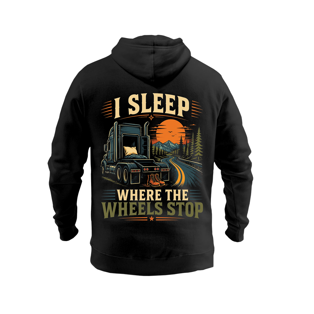 I Sleep Where The Wheels Stop – Hoodie