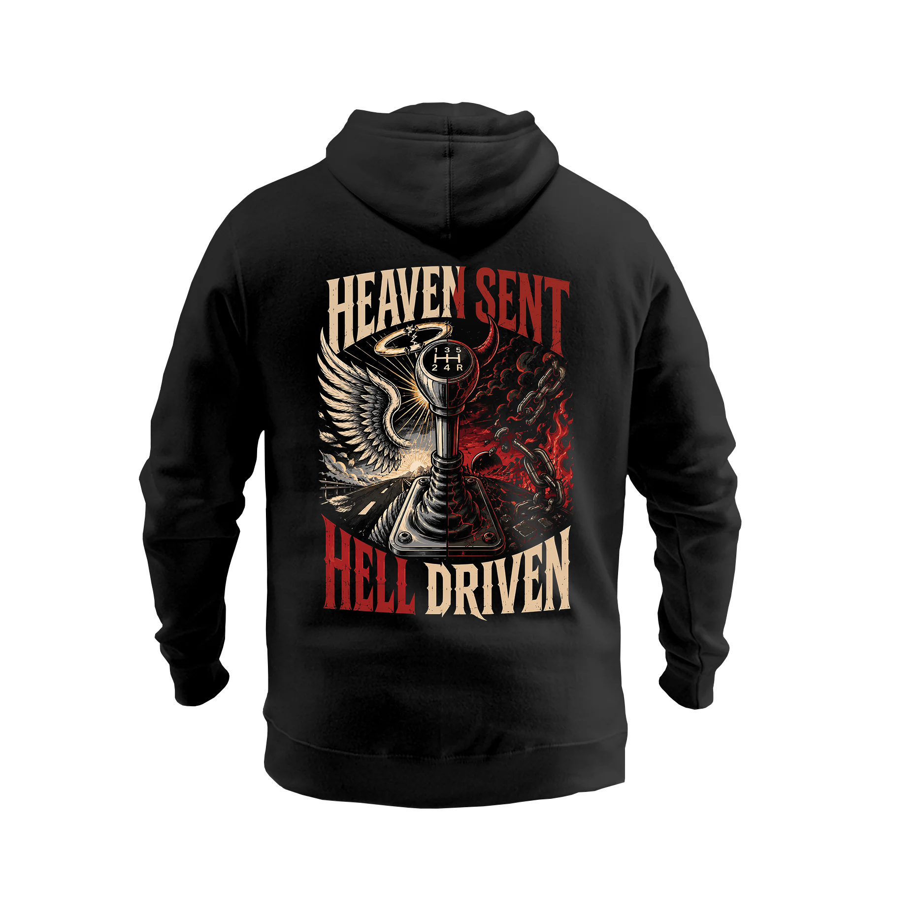 Heaven Sent Hell Driven - Hoodie