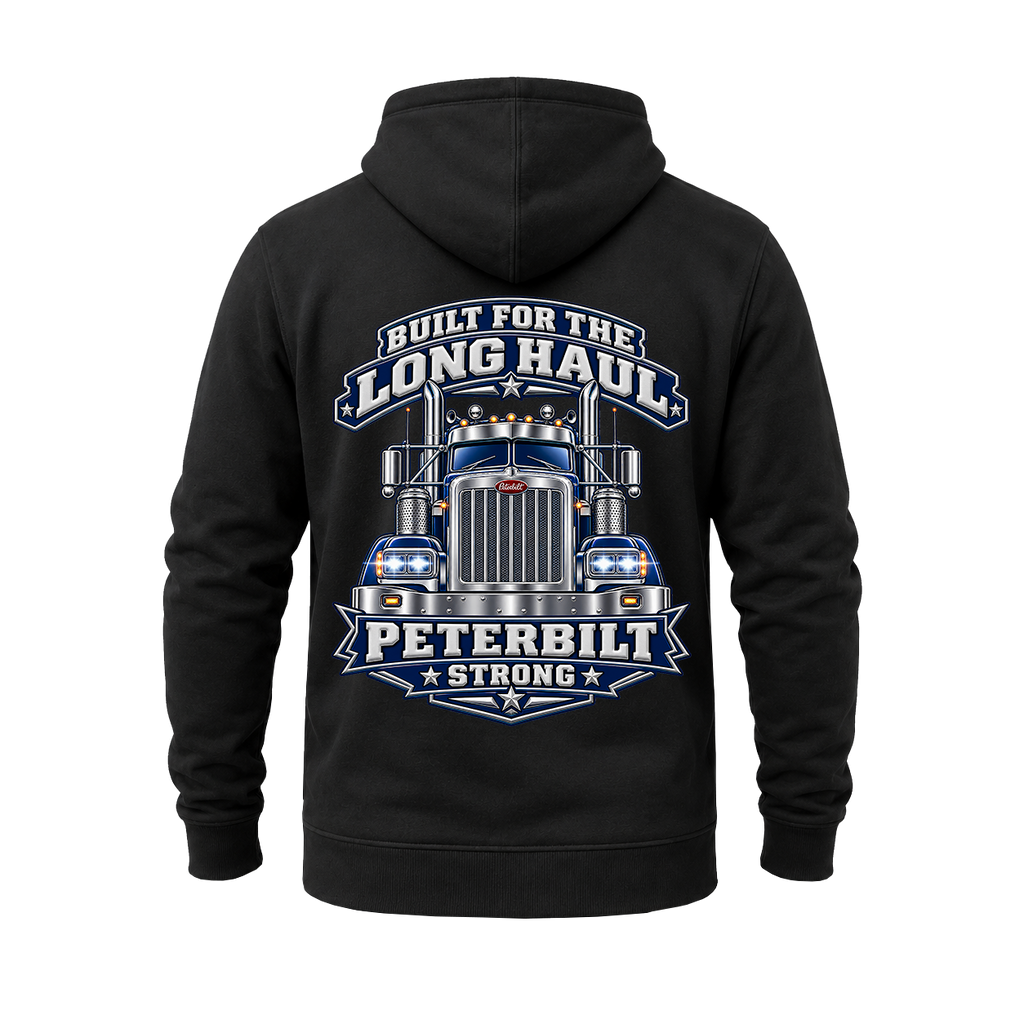 Built For The Long Haul Peterbilt Strong - Hoodie
