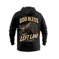 God Bless The Left Lane - Hoodie
