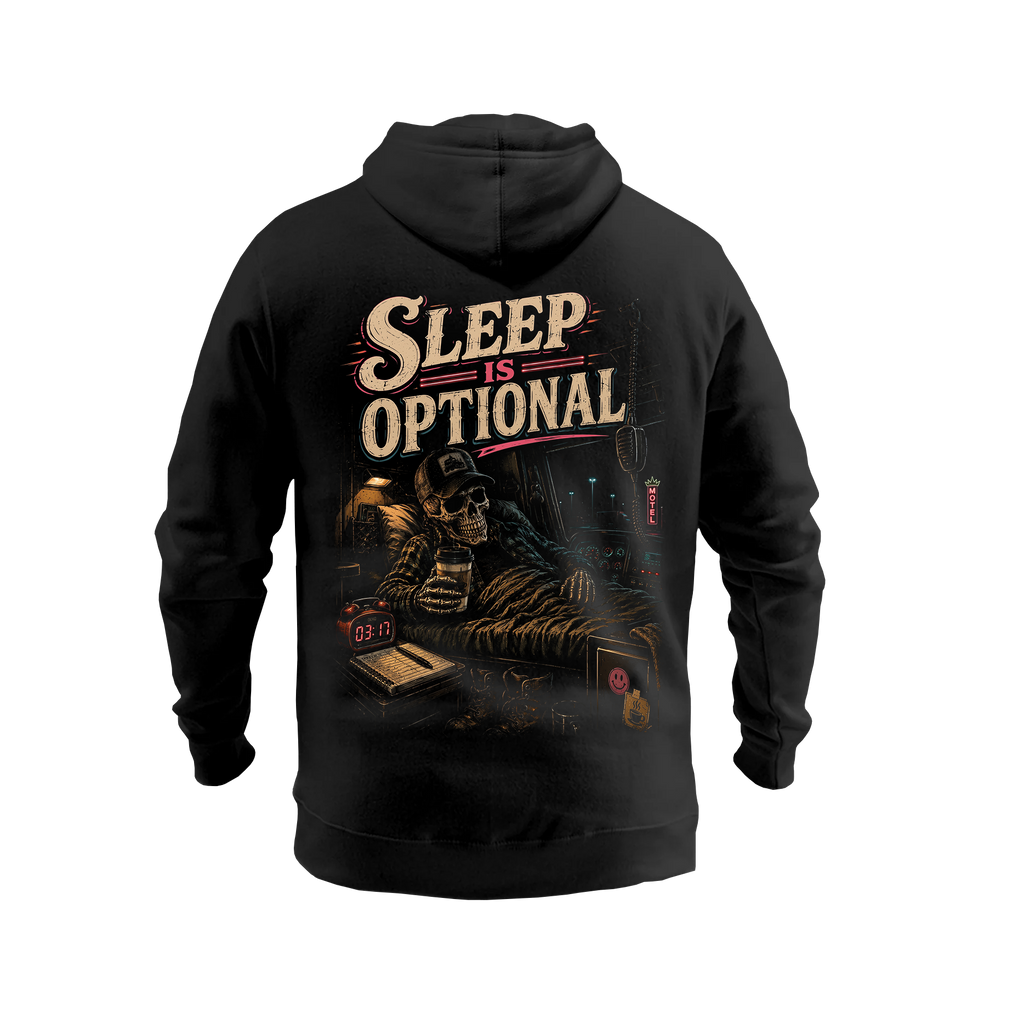 Sleep Is Optional - Hoodie