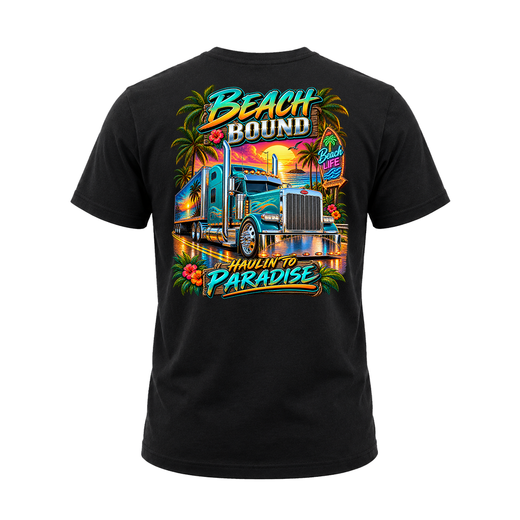 Beach Bound Haulin To Paradise - Tee Front Back
