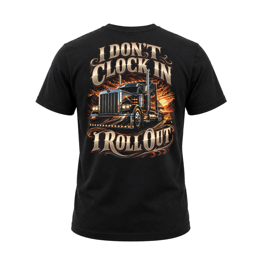 I Don’t Clock In I Roll Out V2 – Tee Back