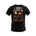 I Don’t Clock In I Roll Out - Premium Tee New
