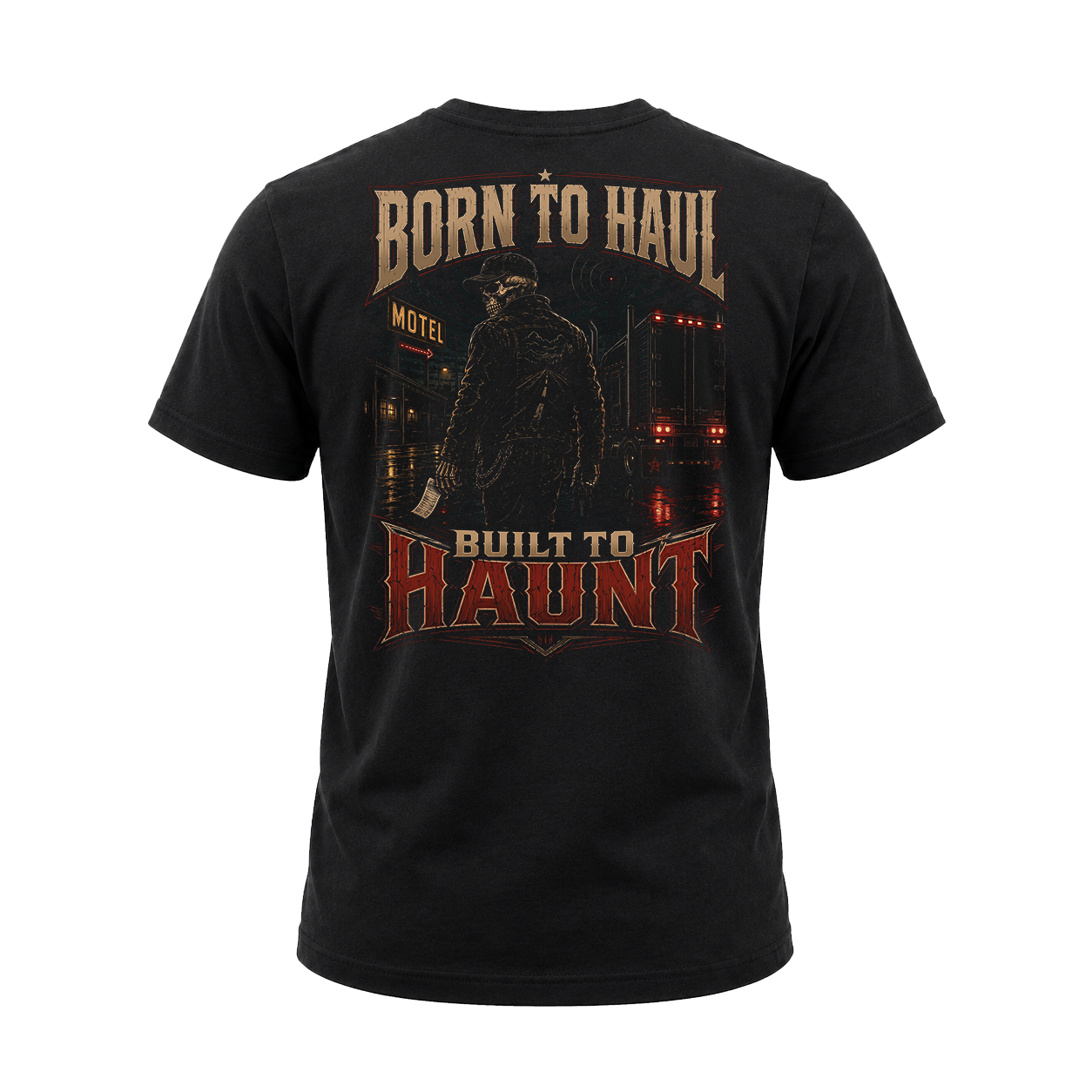 Born To Haul. Built To Haunt - Tee Front Back