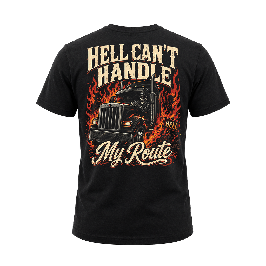 Hell Can’t Handle My Route - Tee Front Back