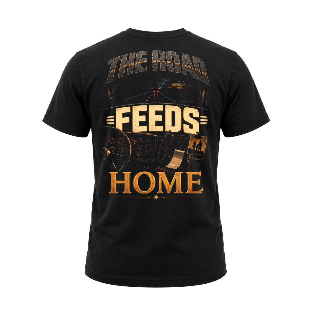 The Road Feeds Home - Tee Front Back