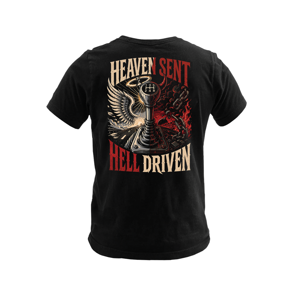 Heaven Sent Hell Driven - Premium Tee New