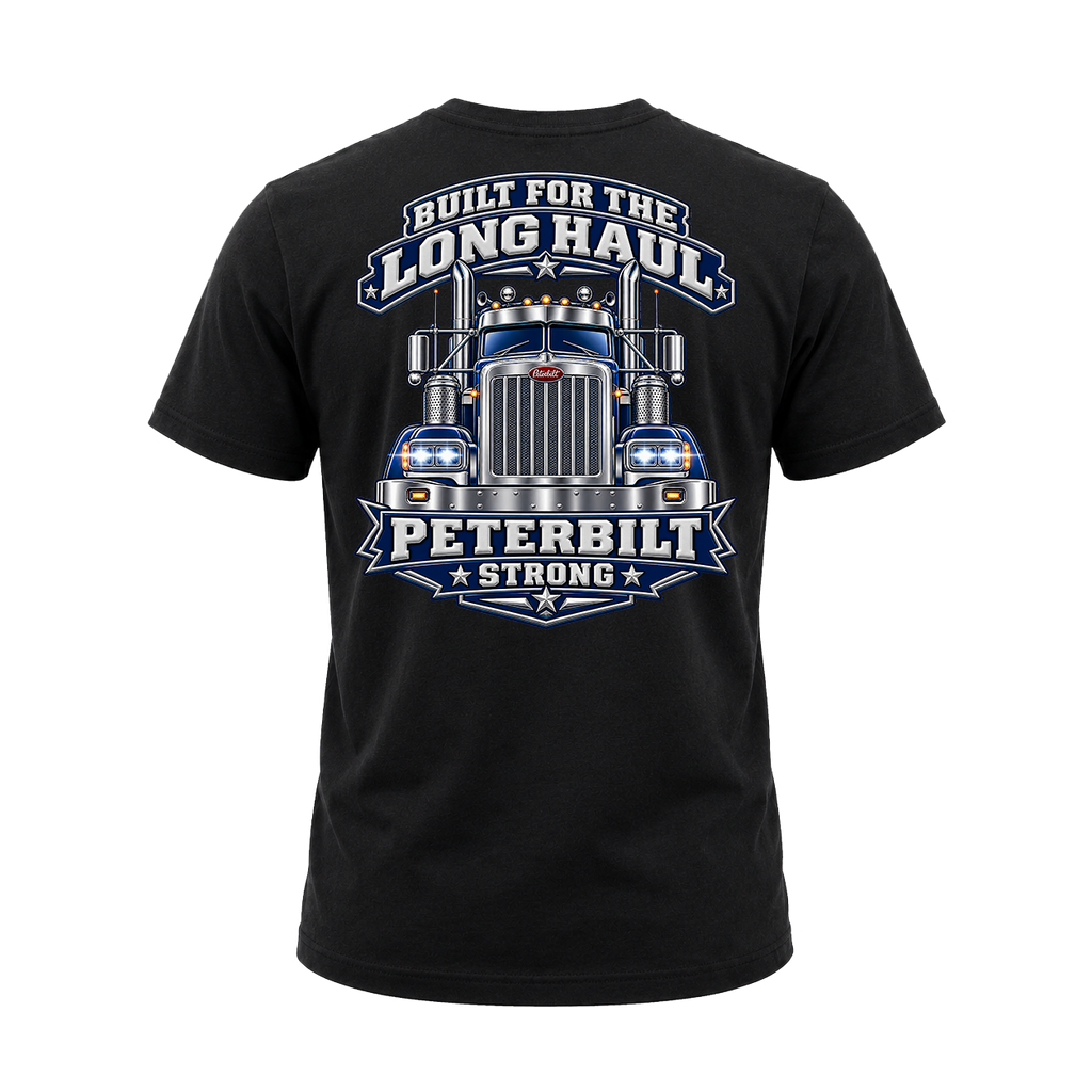 Built For The Long Haul Peterbilt Strong - Tee Back