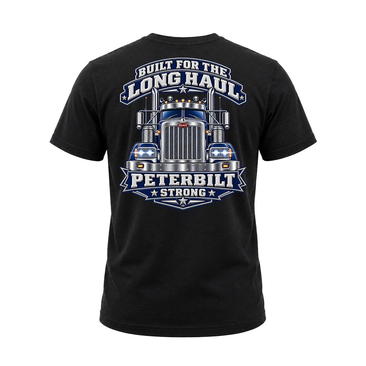 Built For The Long Haul Peterbilt Strong - Tee Back