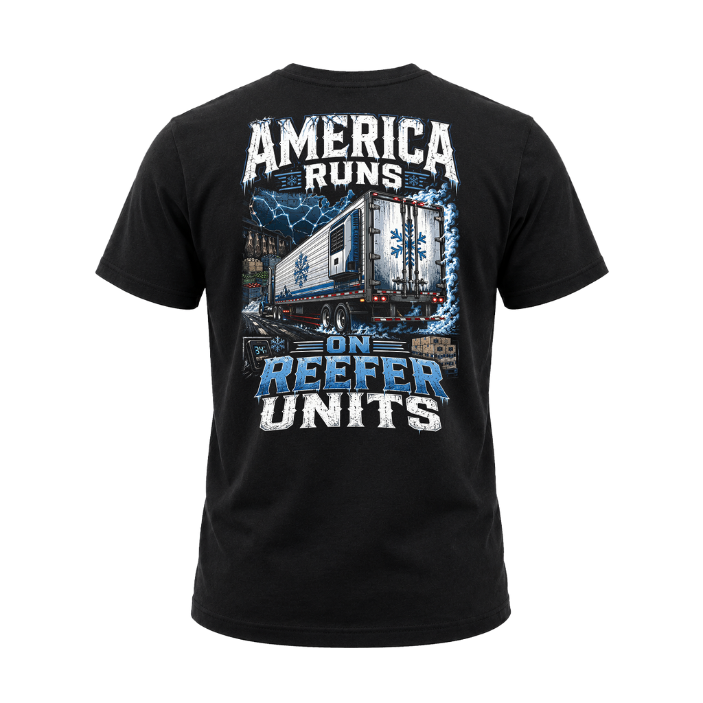 America Runs On Reefer Units - Tee Front Back