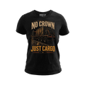 No Crown. Just Cargo - Tee Front