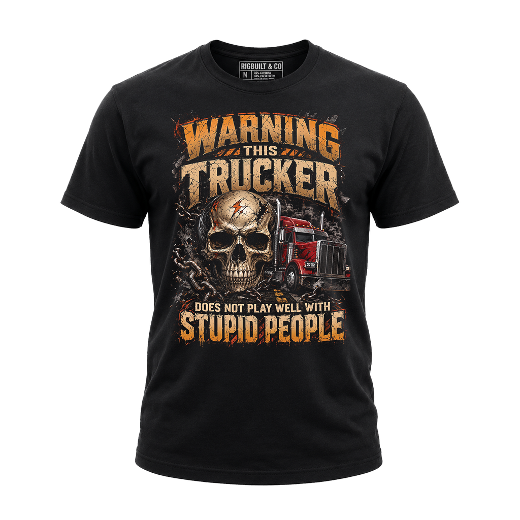 Warning This Trucker - Tee Front