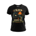 I Sleep Where The Wheels Stop - Tee Front