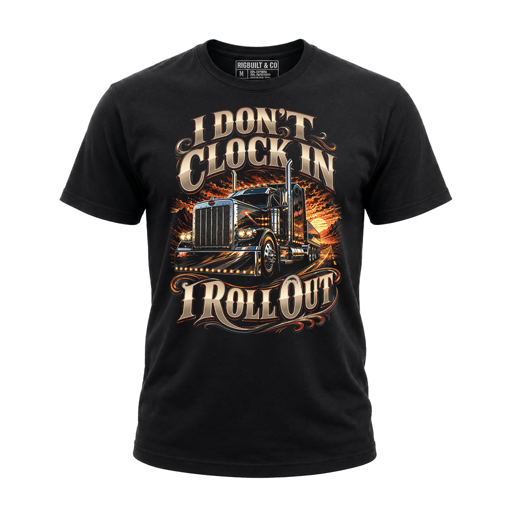 I Don’t Clock In I Roll Out V2 – Tee Front