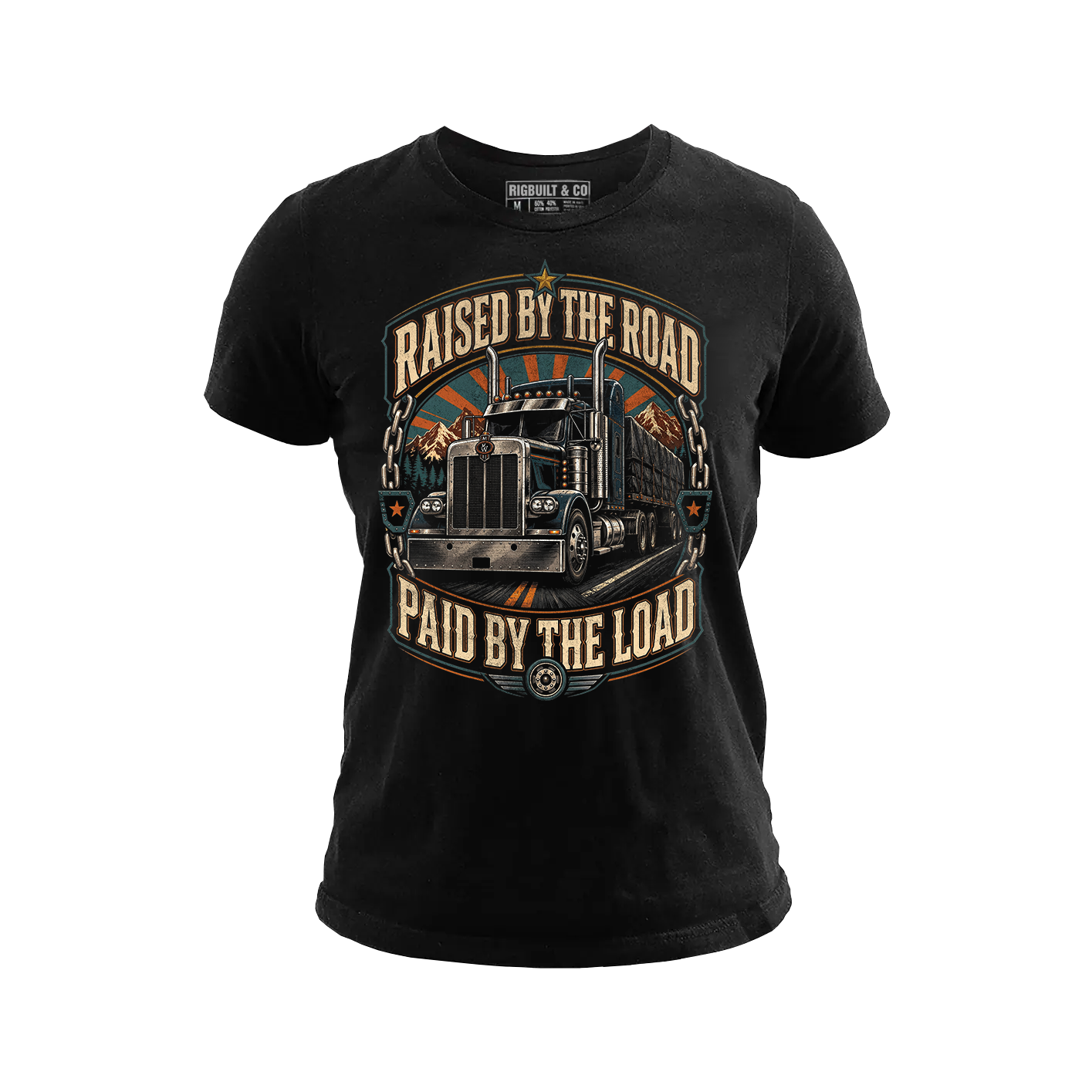 Raised By The Road. Paid By The Load -Tee