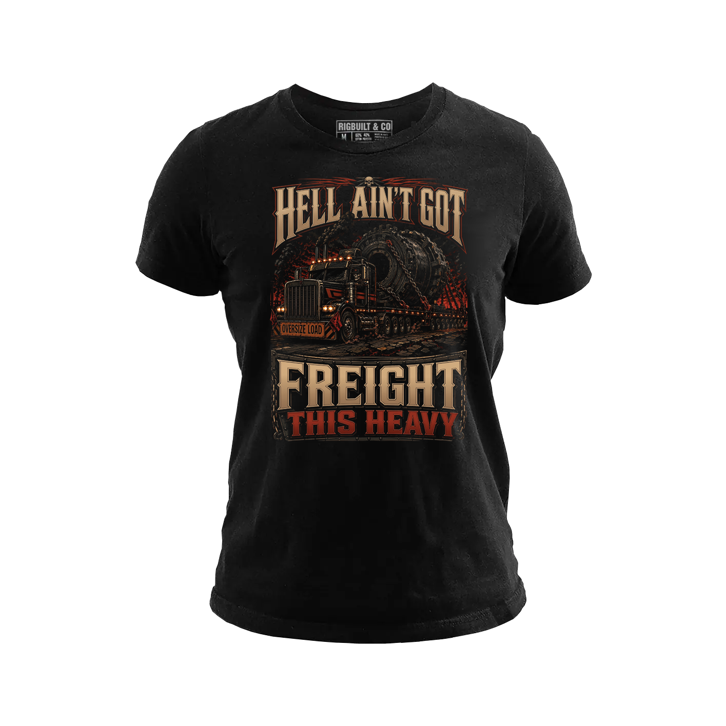 Hell Ain’t Got Freight This Heavy - Tee Front