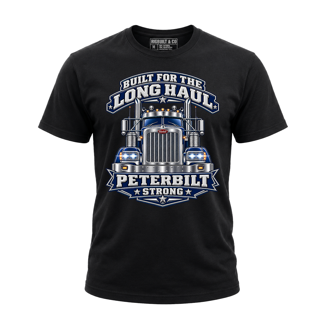 Built For The Long Haul Peterbilt Strong - Tee Front