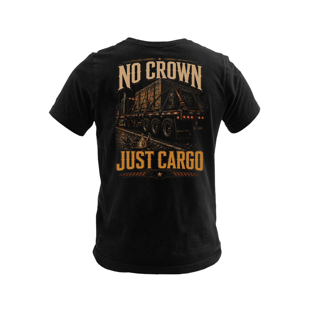 No Crown. Just Cargo - Tee