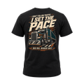 I Don’t Follow Traffic I Set The Pace – Tee Front Back