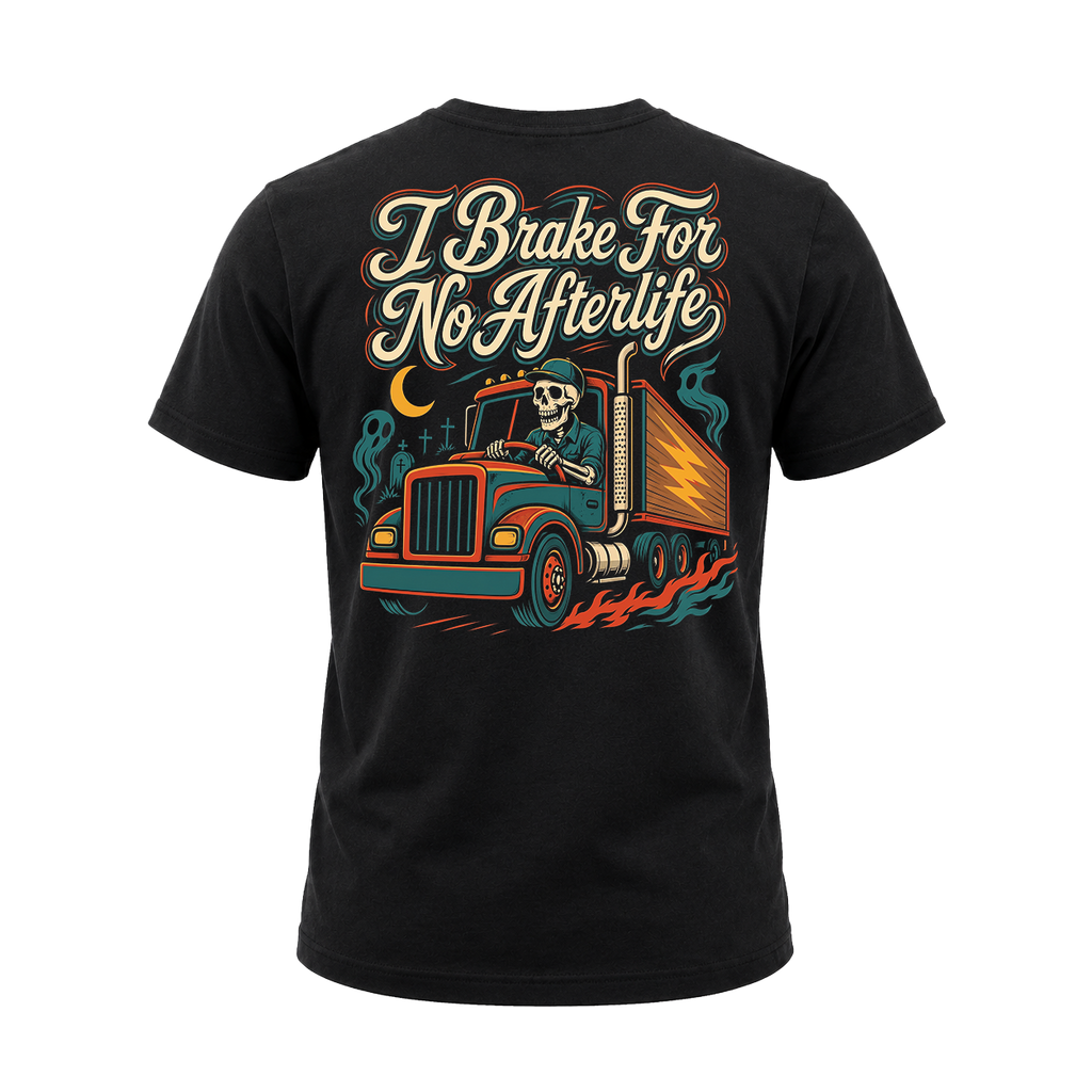 I Brake For No Afterlife - Tee Front Back