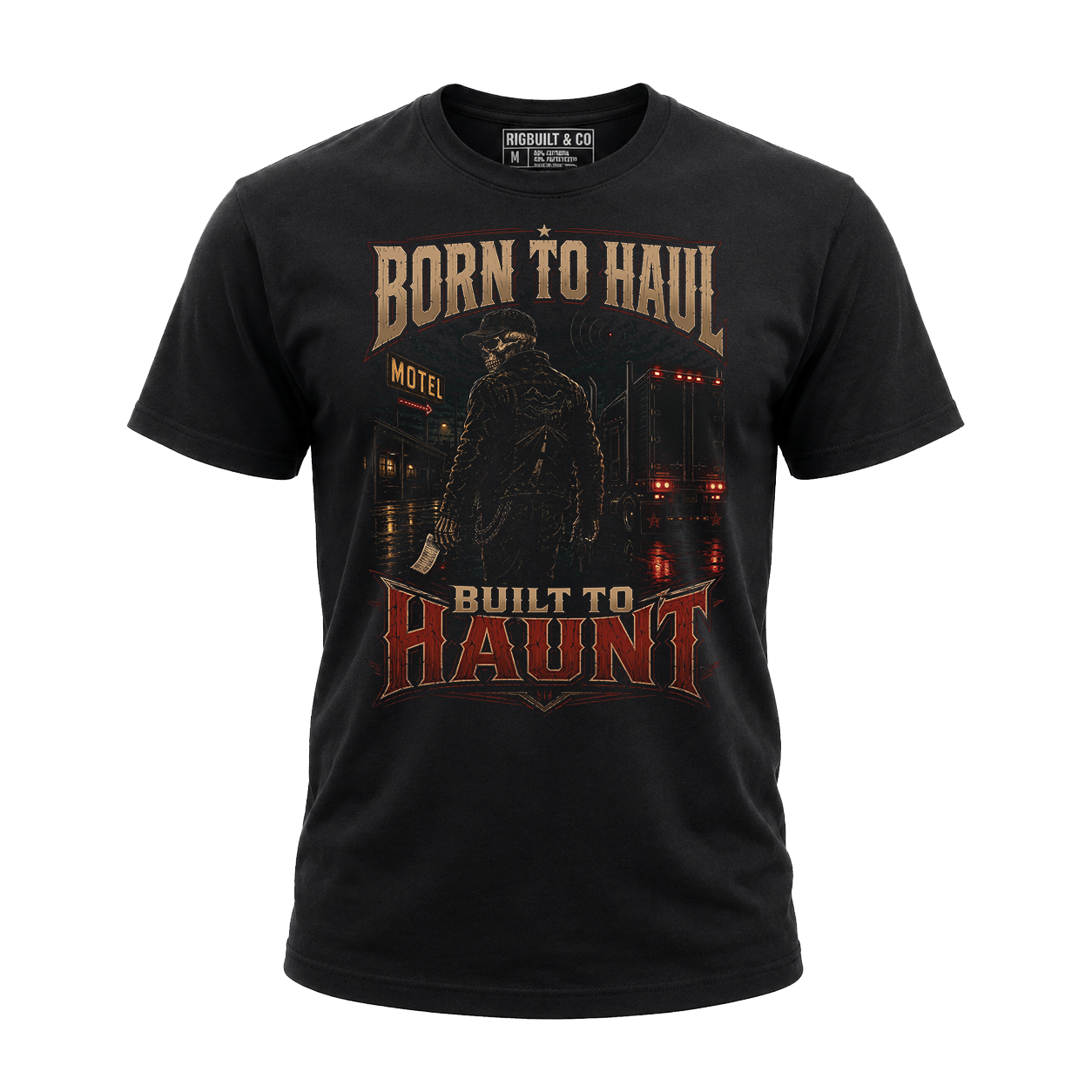 Born To Haul. Built To Haunt - Tee Front
