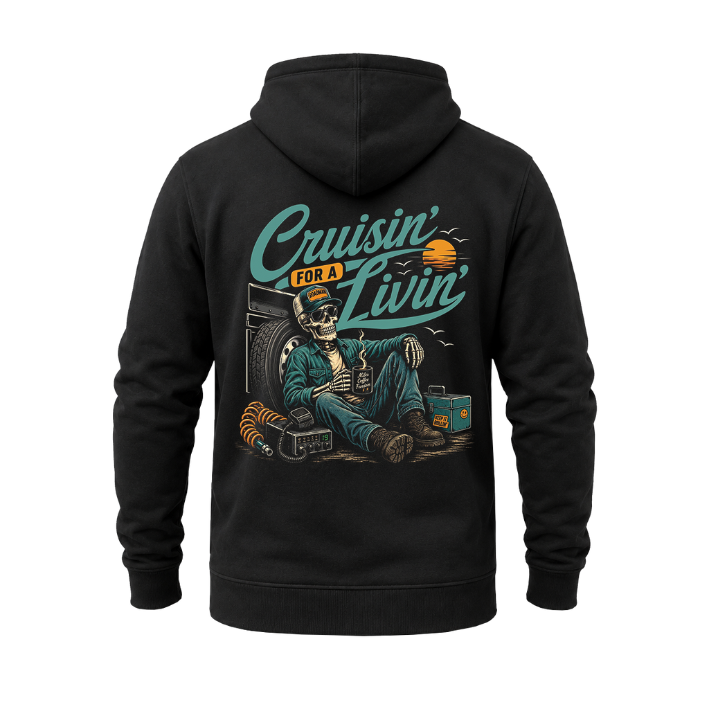 Cruisin’ For A Livin’ - Hoodie
