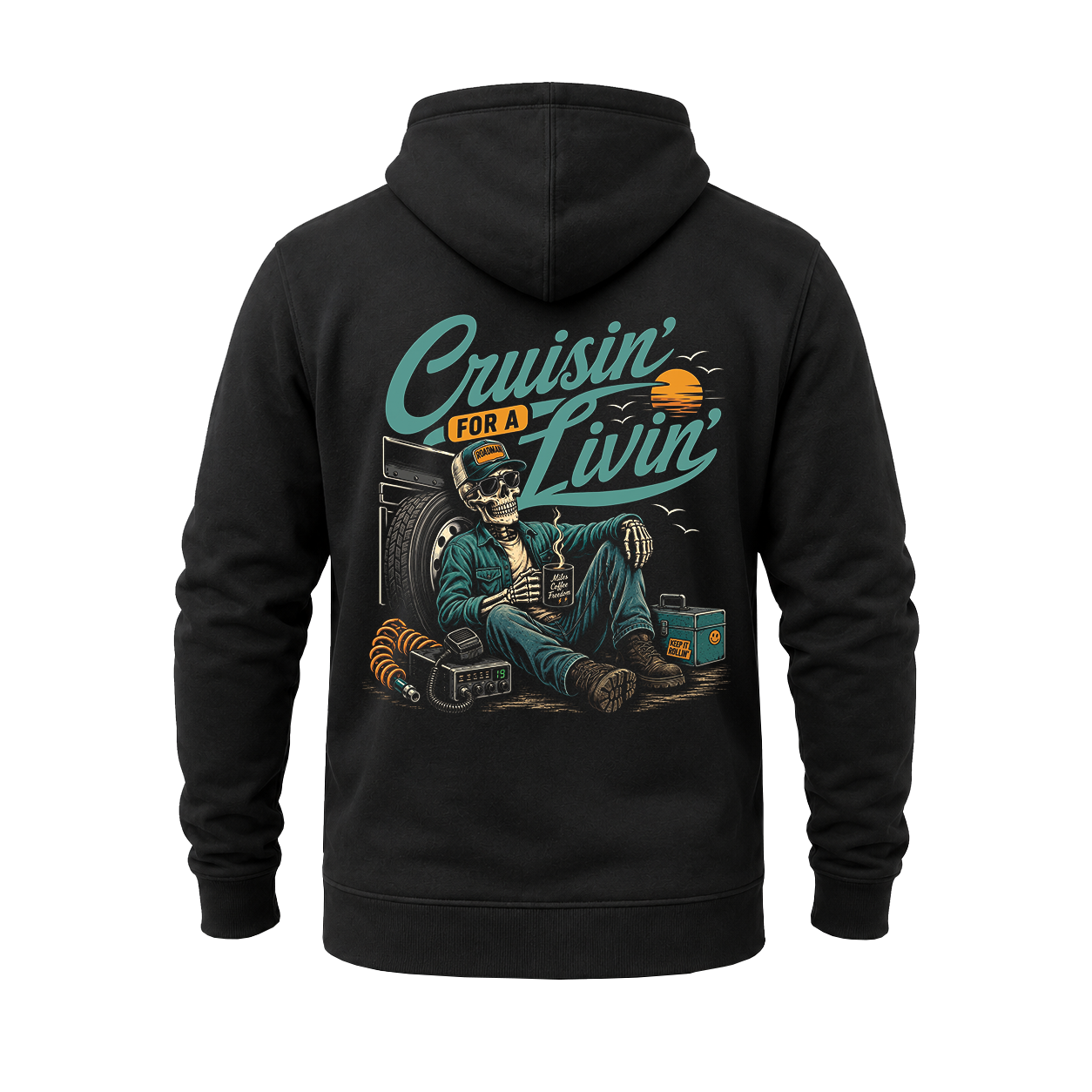 Cruisin’ For A Livin’ - Hoodie