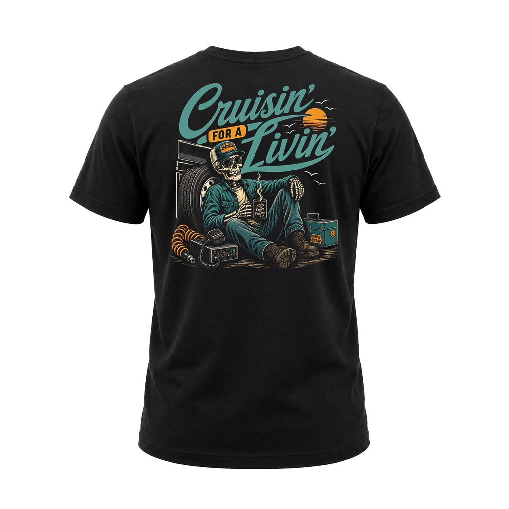 Cruisin’ For A Livin’ - Tee Front Back