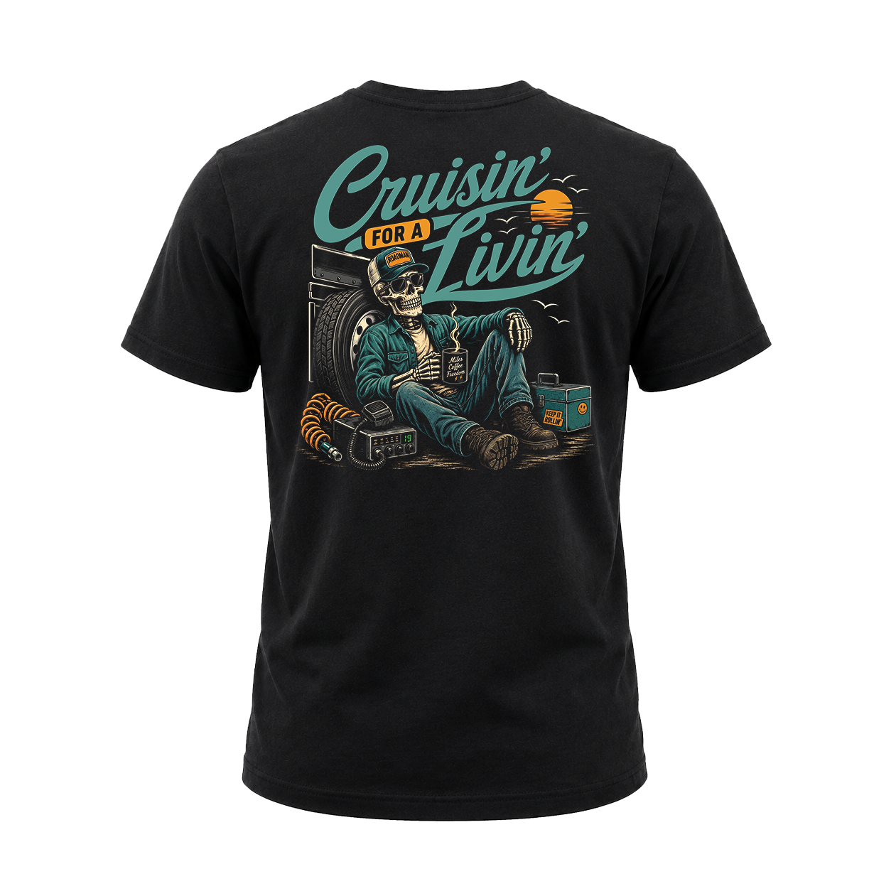 Cruisin’ For A Livin’ - Tee Back