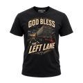 God Bless The Left Lane - Tee Front