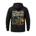 I Brake For No Afterlife - Hoodie