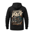 I Don’t Follow Traffic I Set The Pace – Hoodie