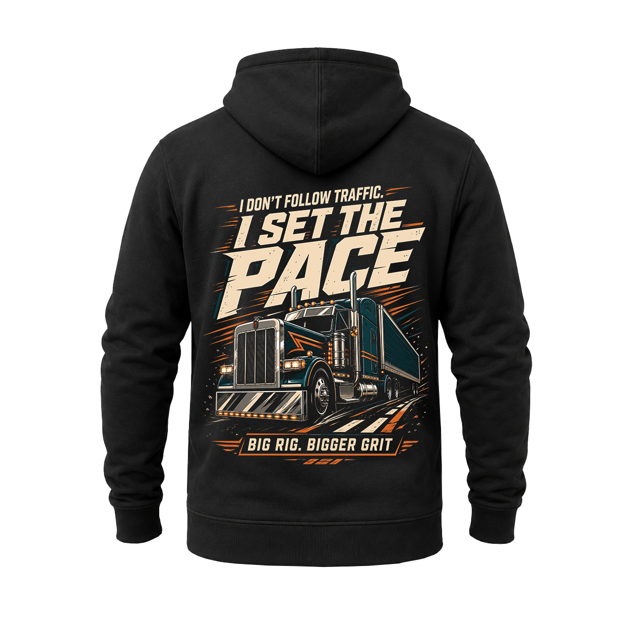 I Don’t Follow Traffic I Set The Pace – Hoodie