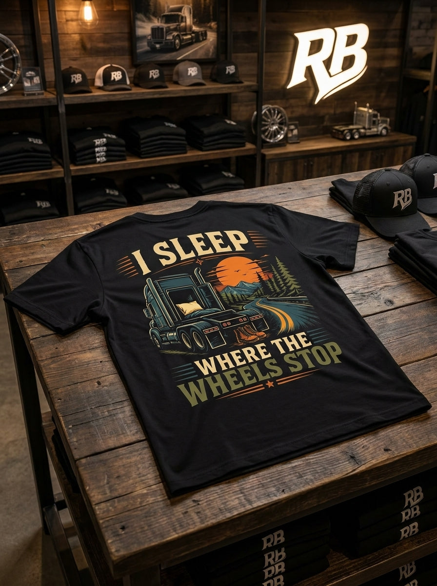 I Sleep Where The Wheels Stop - Tee Front Back