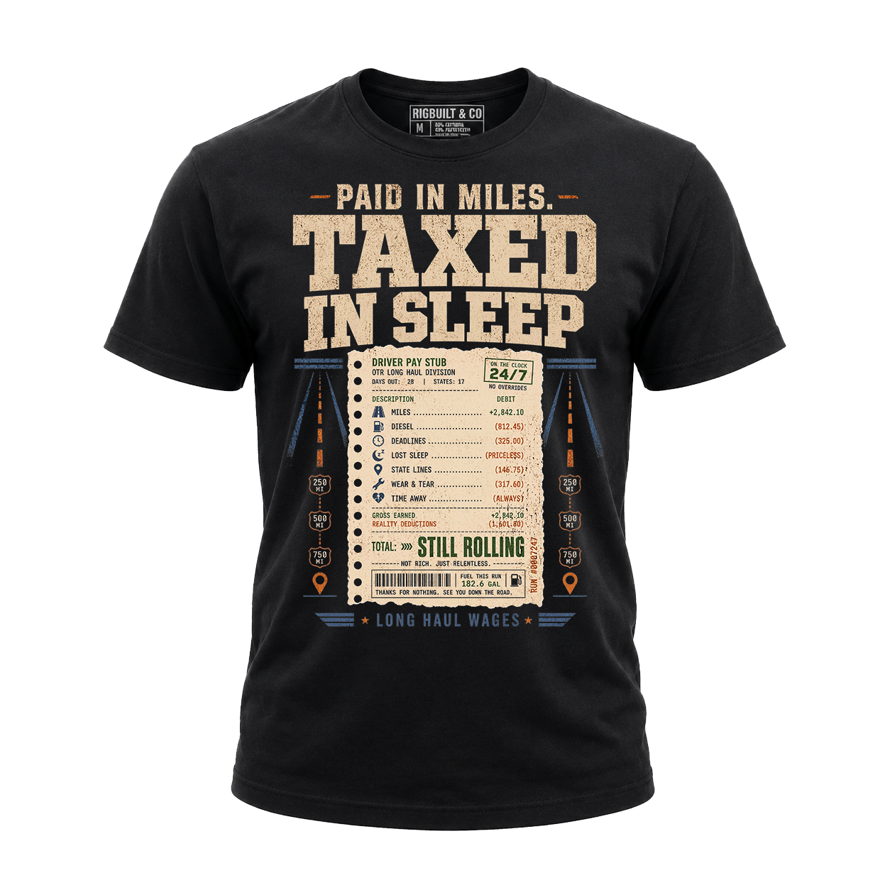 Paid In Miles Taxed In Sleep – Tee Front