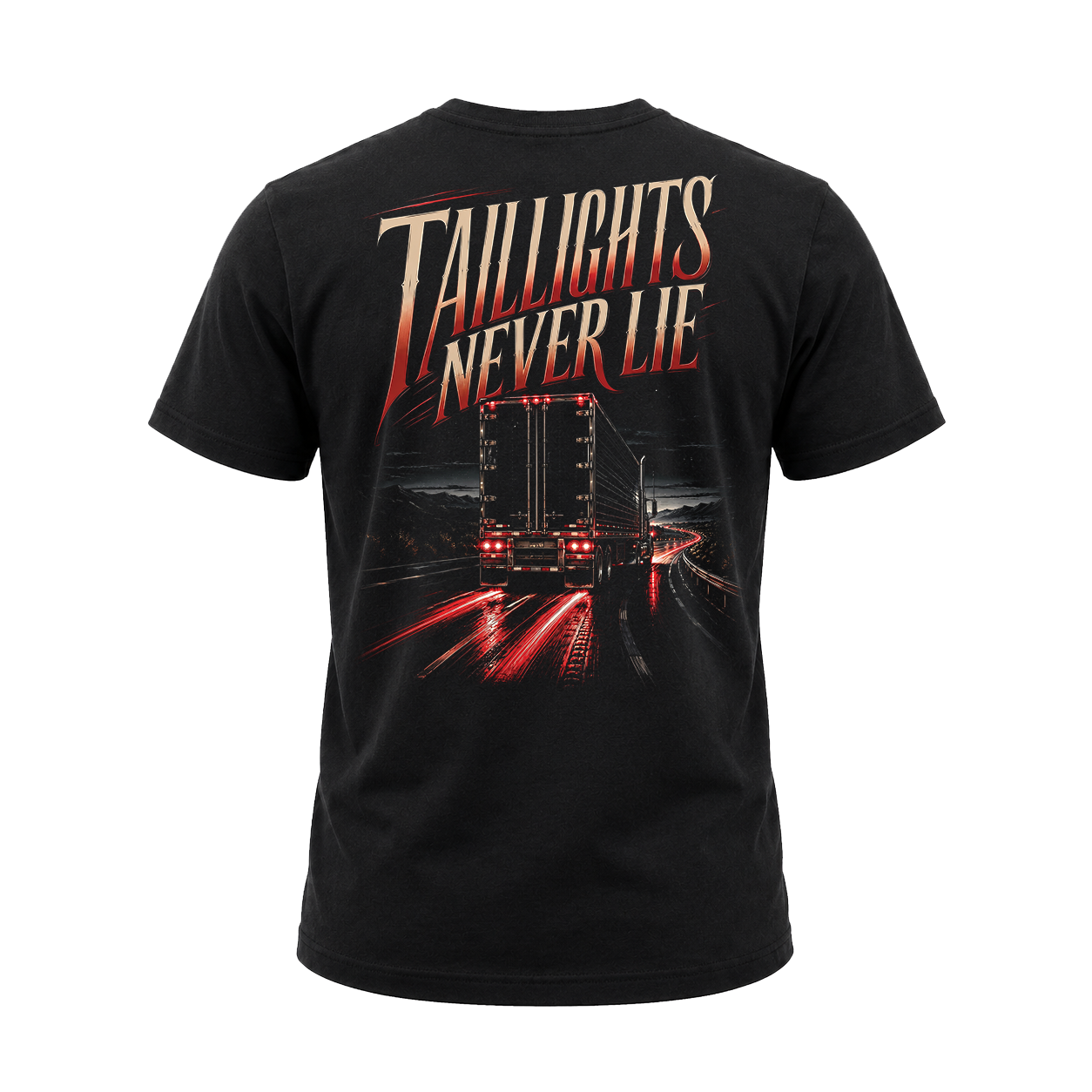 Taillights Never Lie - Tee Back