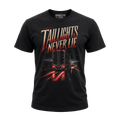 Taillights Never Lie - Tee Front