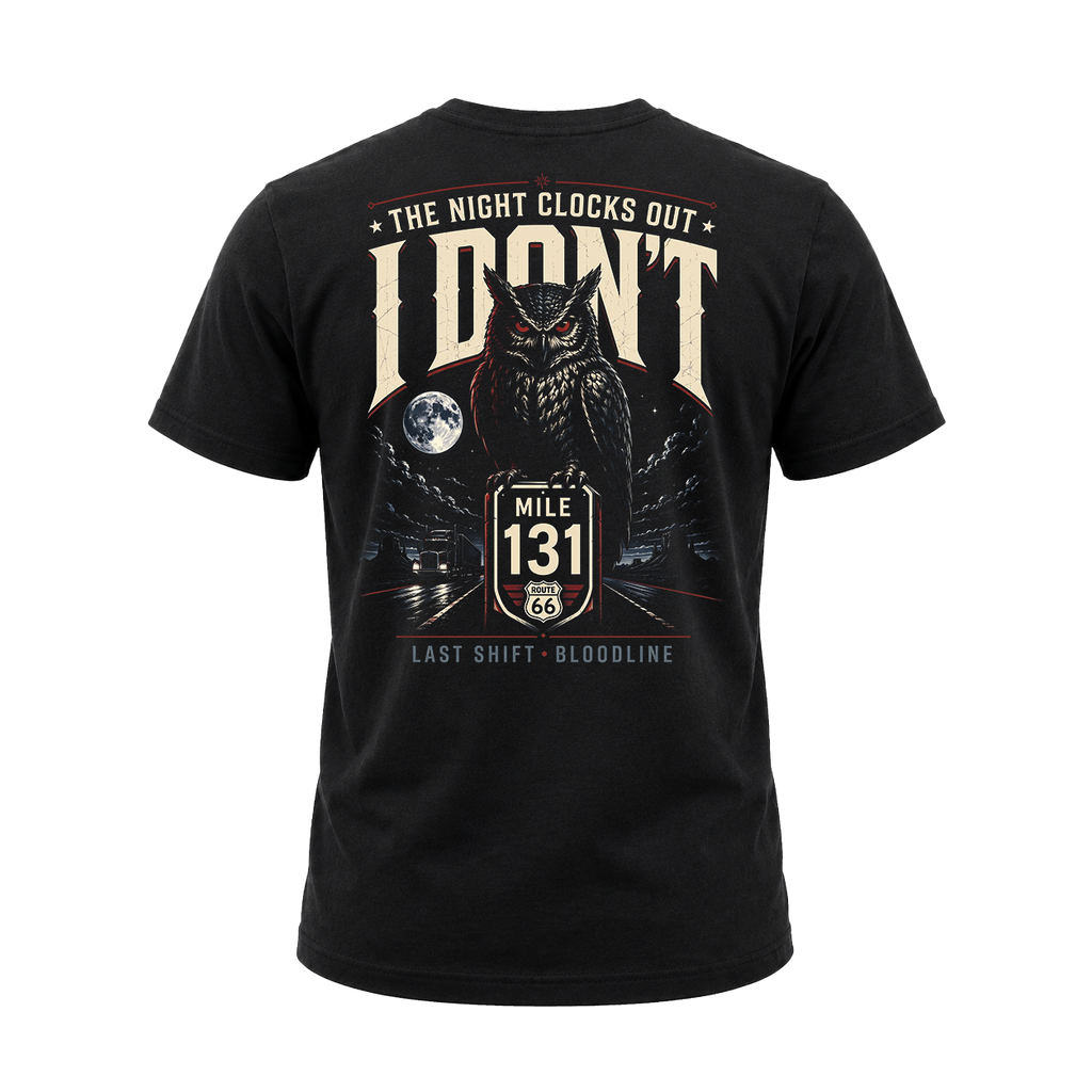 The Night Clocks Out I Don’t – Tee Front Back