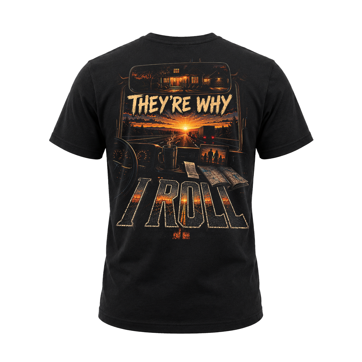They’re Why I Roll - Tee Back